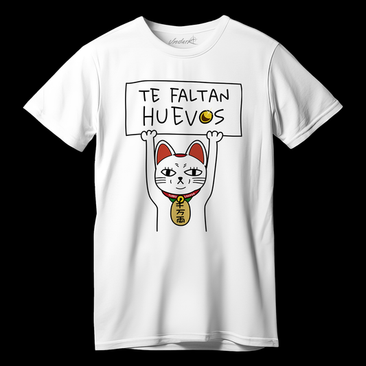 Playera Te faltan huevos